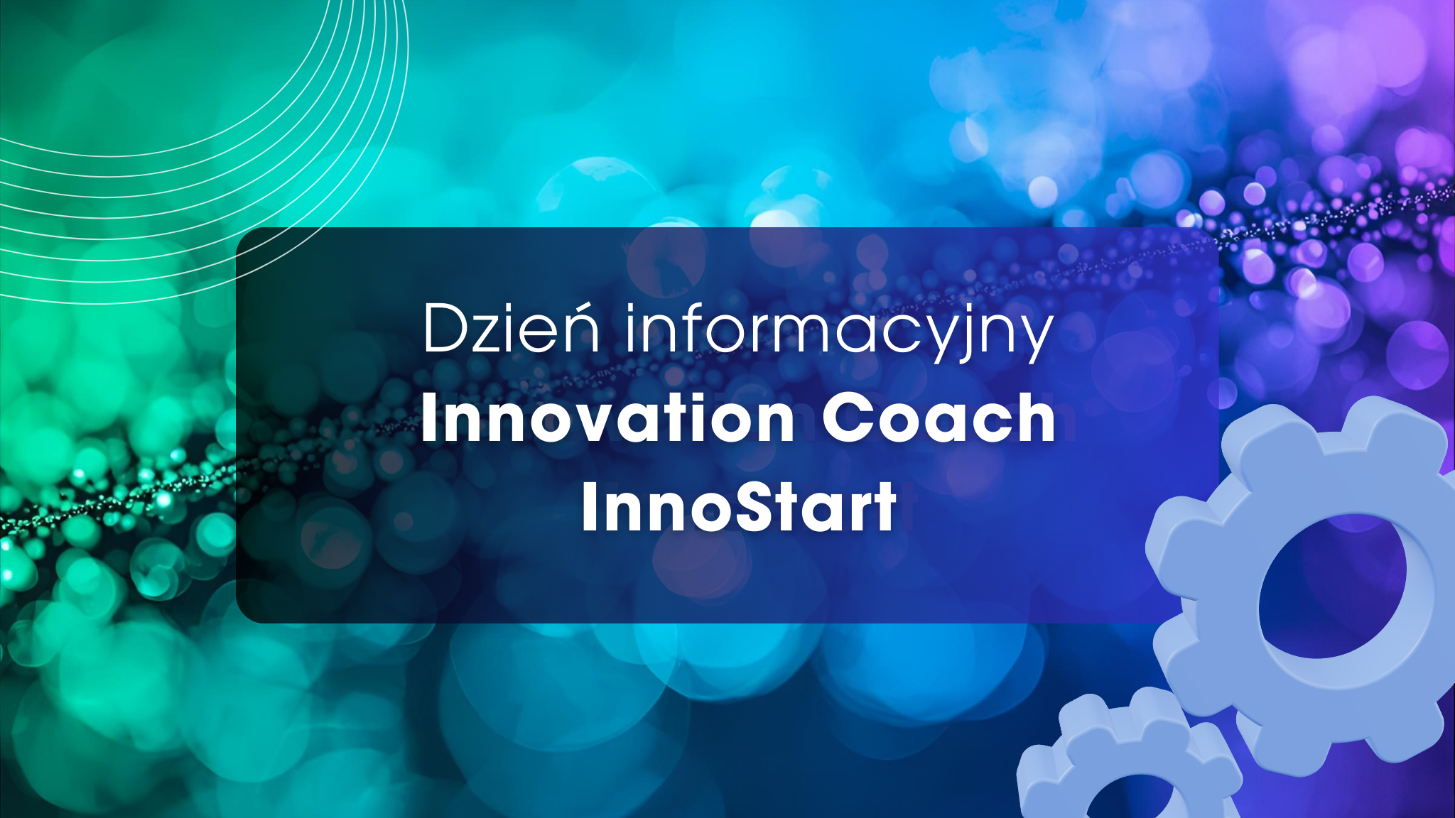 InnoStart i nowe środki dla przedsiębiorców po Innovation Coach
